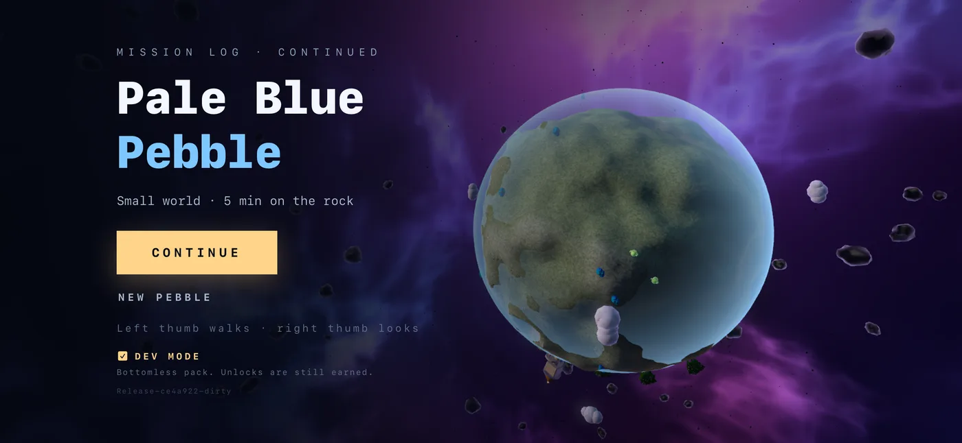 Continue screen: the grown Pebble hanging in a purple nebula behind the words Pale Blue Pebble, small world, five minutes on the rock.