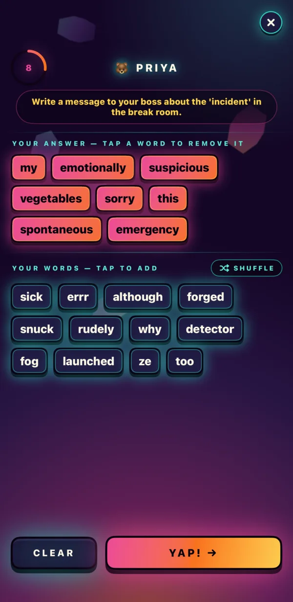 Building an answer as Priya: a countdown running down, the prompt &ldquo;Write a message to your boss about the &lsquo;incident&rsquo; in the break room.&rdquo;, eight chosen word chips forming a sentence, and a bank of remaining words to tap, with Clear and Yap buttons.